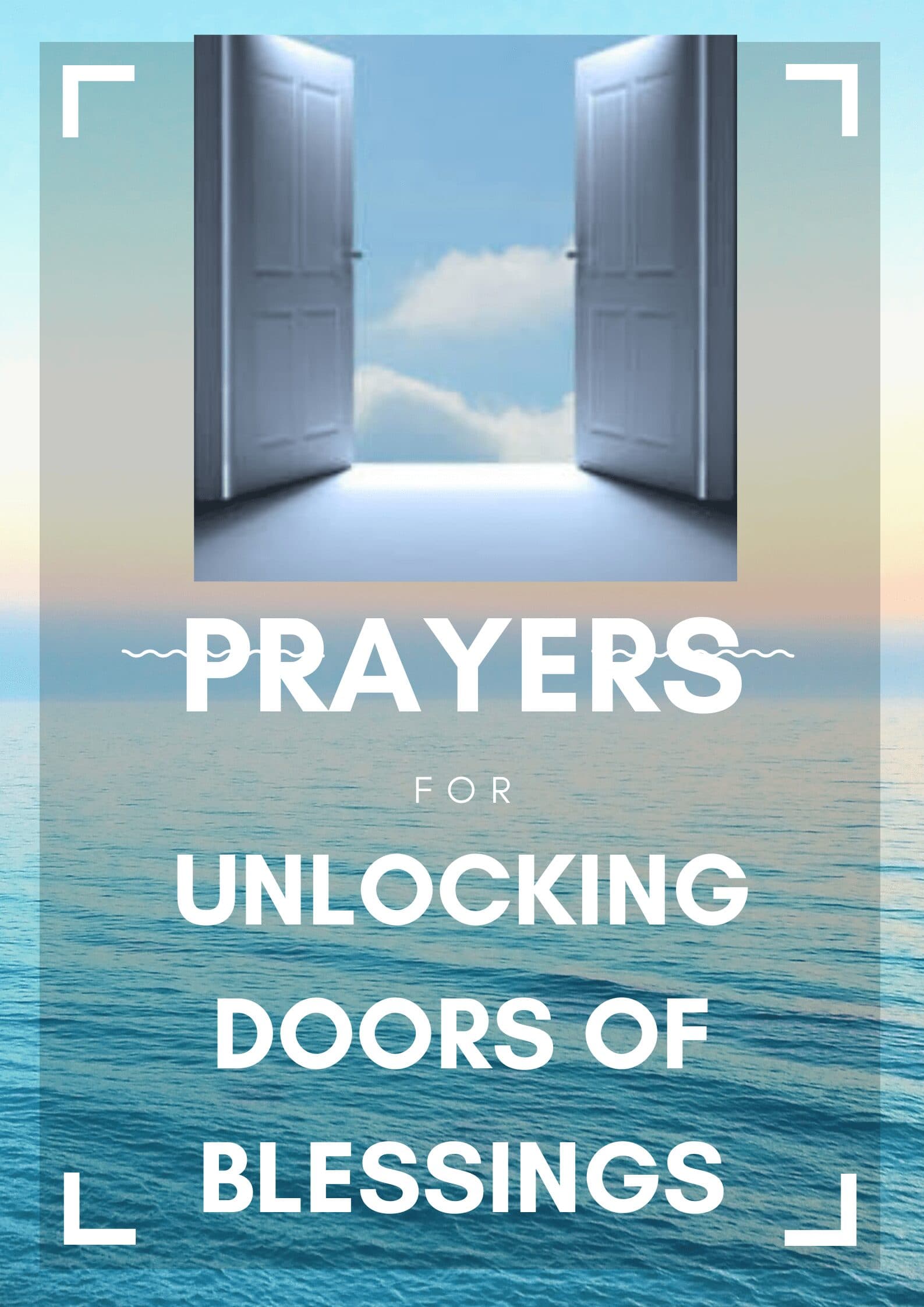 PRAYERS TO UNLOCK DOORS OF BLESSINGS.